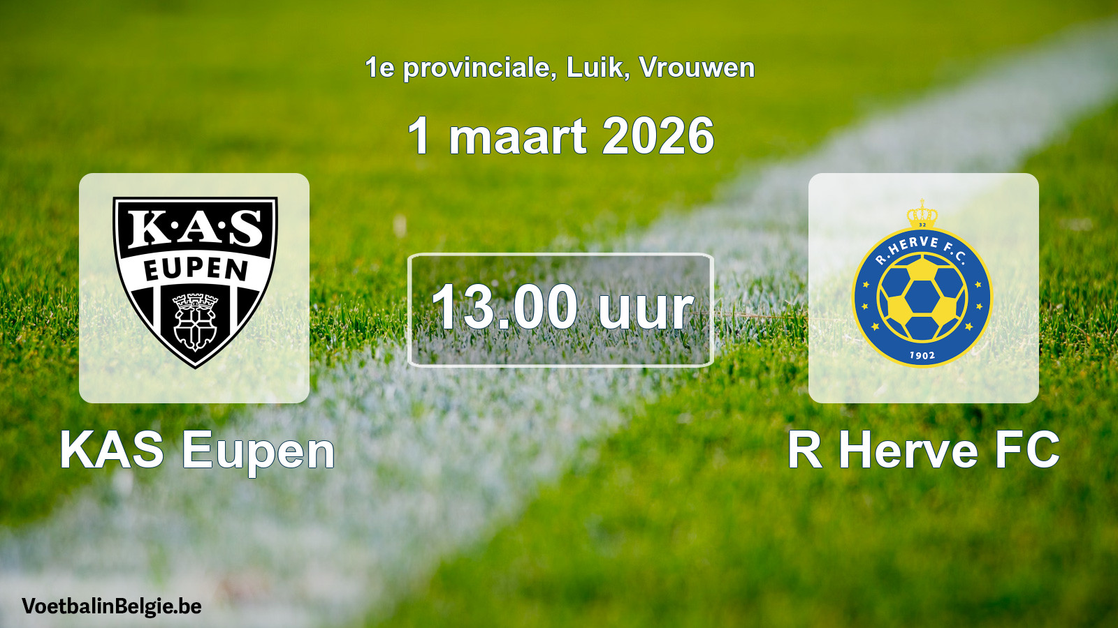 Scheduled match women football: KAS Eupen - R Herve FC (1 March 2026)