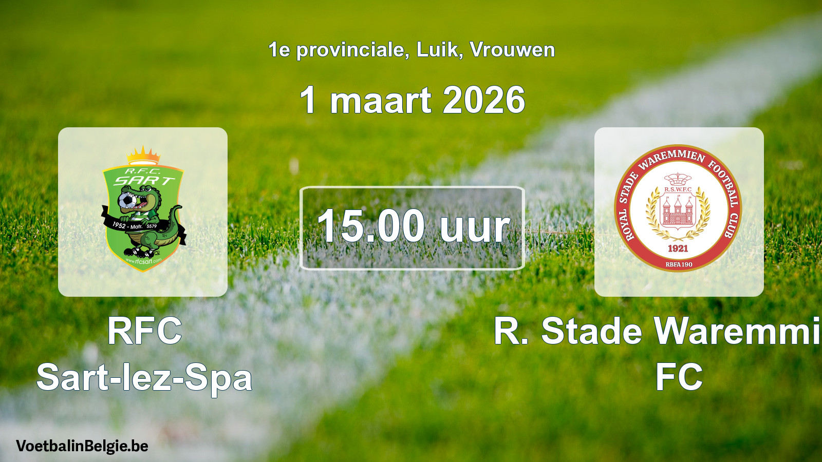 Scheduled match women football: RFC Sart-lez-Spa - R. Stade Waremmien FC (1 March 2026)