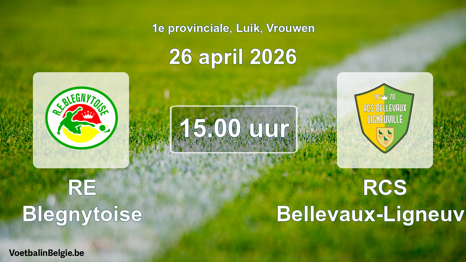 Geplantes Spiel frauen-Fußball: RE Blegnytoise - RCS Bellevaux-Ligneuville (26 April 2026)