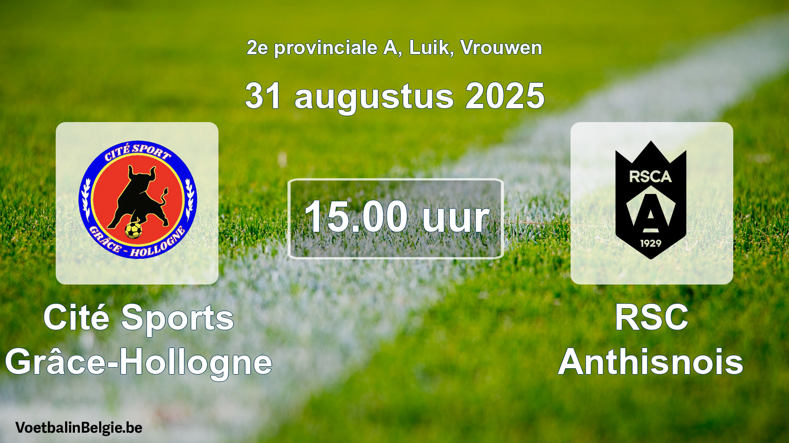 Geplantes Spiel frauen-Fußball: Cité Sports Grâce-Hollogne - RSC Anthisnois (31 August 2025)