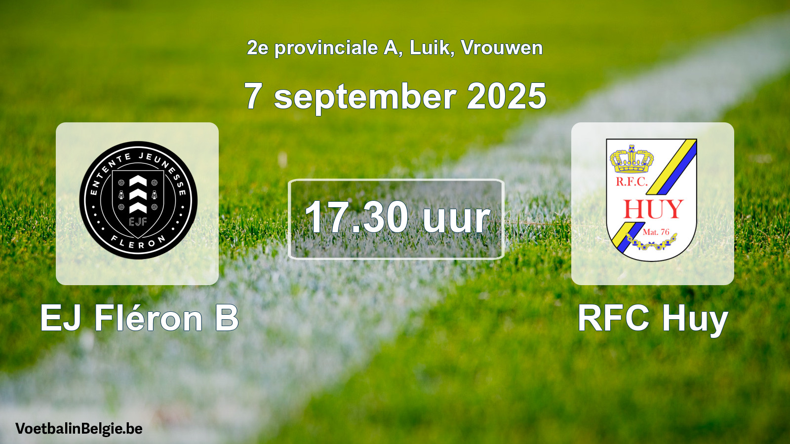 Match prévu football femmes: EJ Fléron B - RFC Huy (7 septembre 2025)