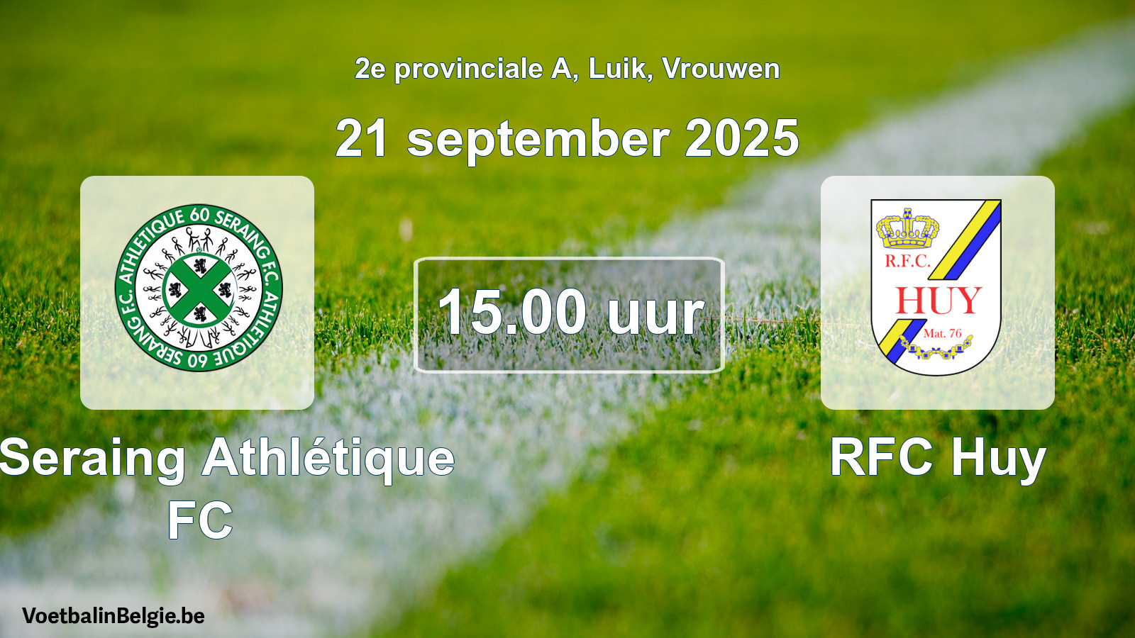 Match prévu football femmes: R Seraing Athlétique FC - RFC Huy (21 septembre 2025)