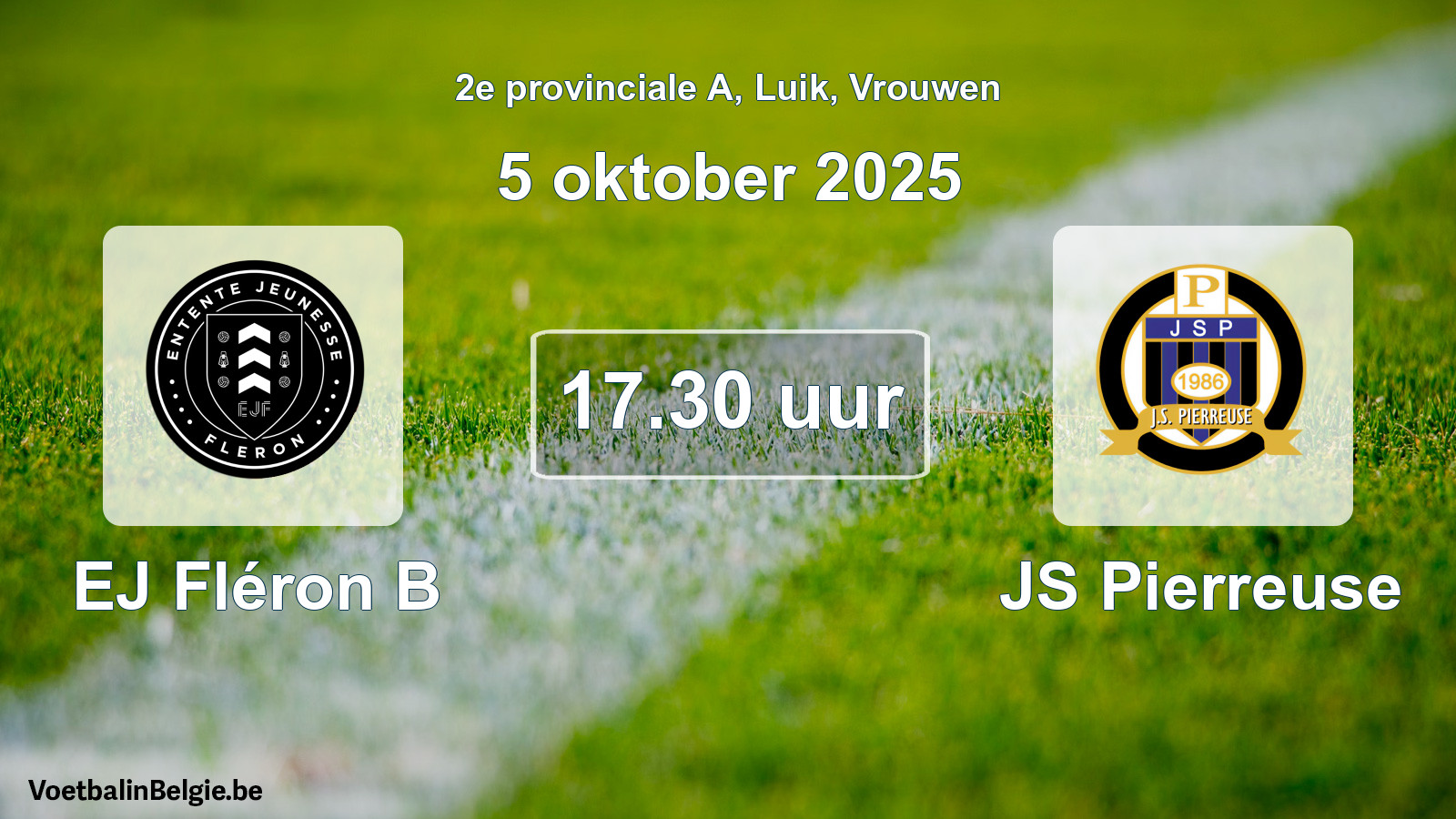 Match prévu football femmes: EJ Fléron B - JS Pierreuse (5 octobre 2025)