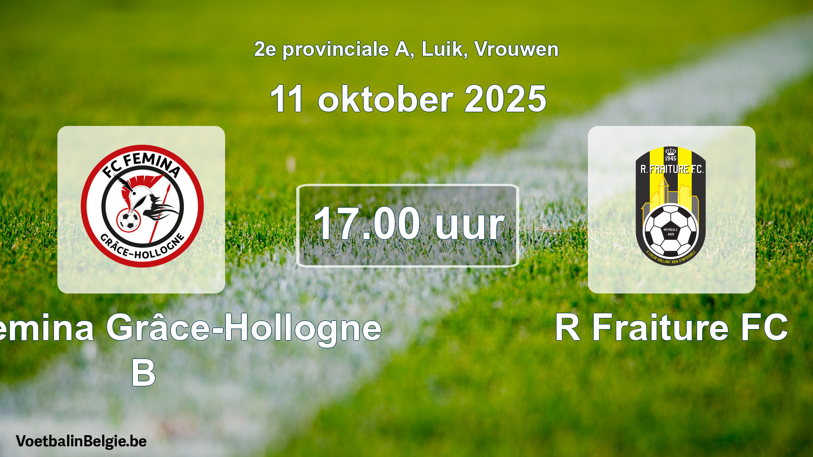 Scheduled match women football: FC Femina Grâce-Hollogne B - R Fraiture FC (11 October 2025)