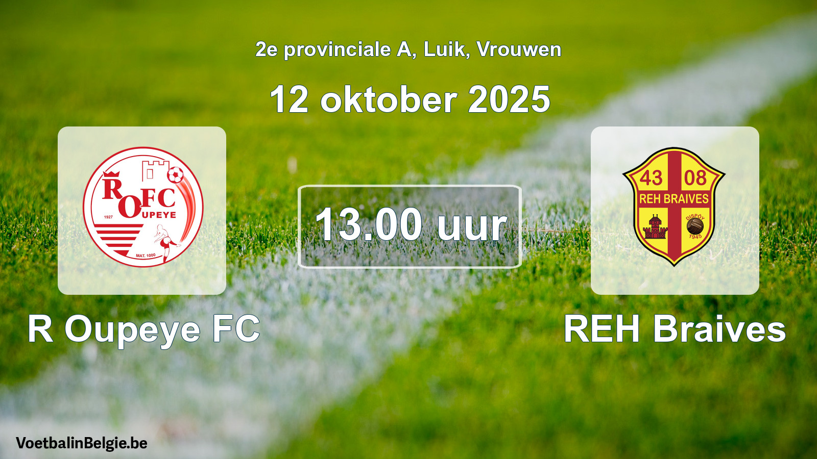 Match prévu football femmes: R Oupeye FC - REH Braives (12 octobre 2025)