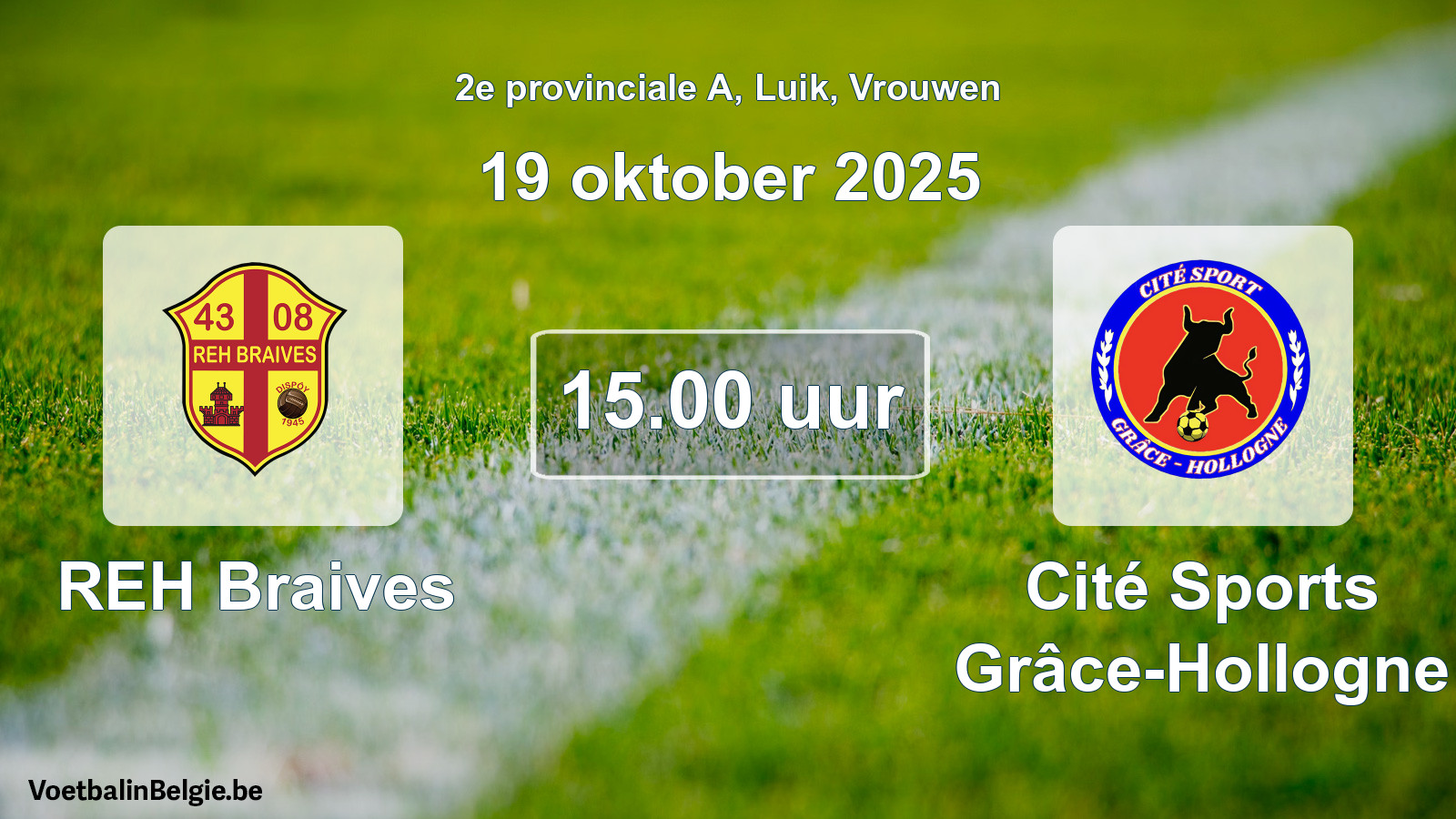 Geplantes Spiel frauen-Fußball: REH Braives - Cité Sports Grâce-Hollogne (19 Oktober 2025)