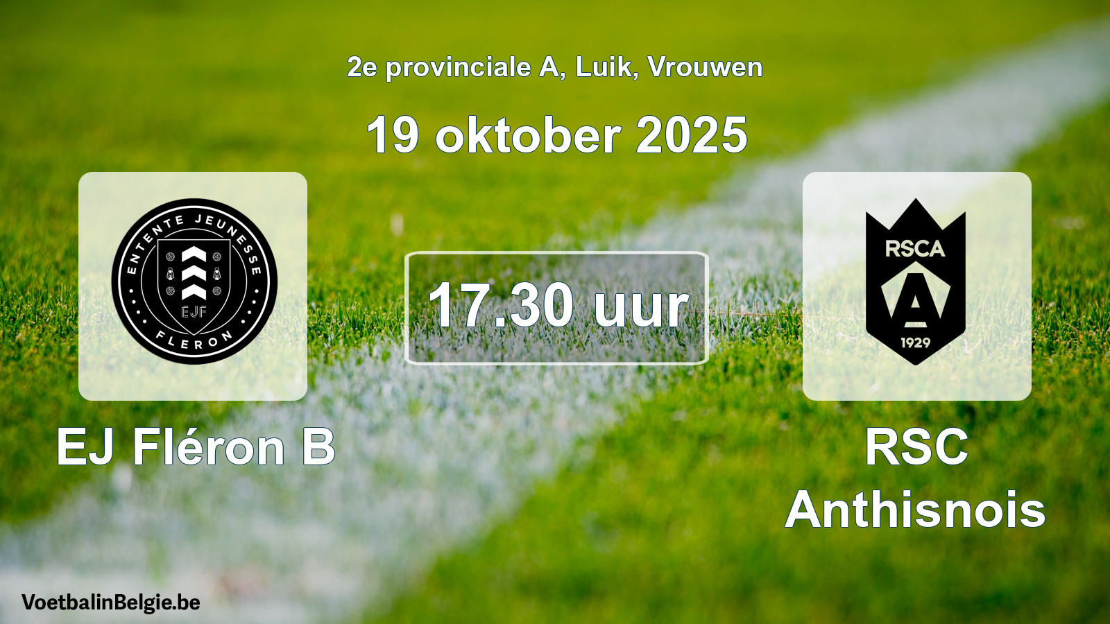 Scheduled match women football: EJ Fléron B - RSC Anthisnois (19 October 2025)