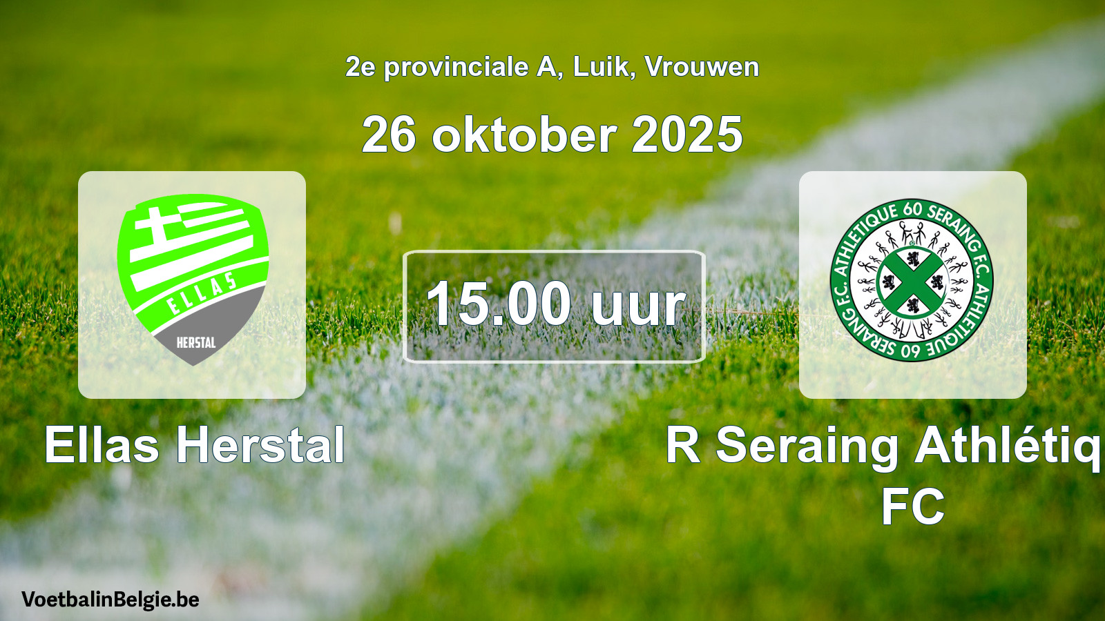 Geplantes Spiel frauen-Fußball: Ellas Herstal - R Seraing Athlétique FC (26 Oktober 2025)