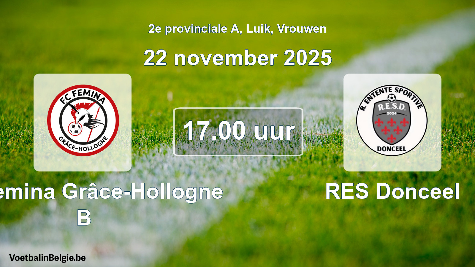 Scheduled match women football: FC Femina Grâce-Hollogne B - RES Donceel (22 November 2025)