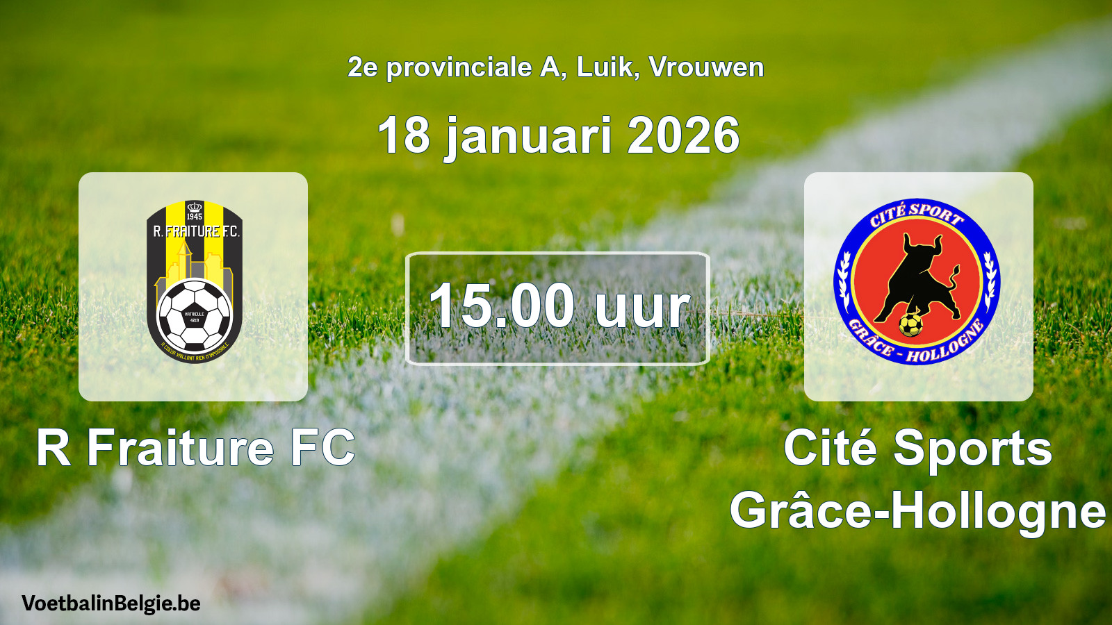 Scheduled match women football: R Fraiture FC - Cité Sports Grâce-Hollogne (18 January 2026)