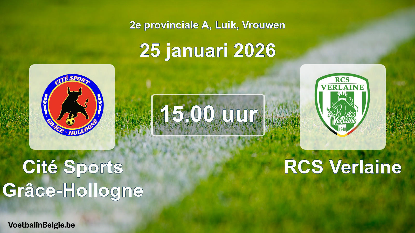 Geplantes Spiel frauen-Fußball: Cité Sports Grâce-Hollogne - RCS Verlaine (25 Januar 2026)