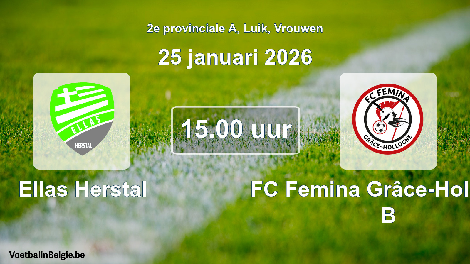 Geplande wedstrijd vrouwenvoetbal: Ellas Herstal - FC Femina Grâce-Hollogne B (25 januari 2026)