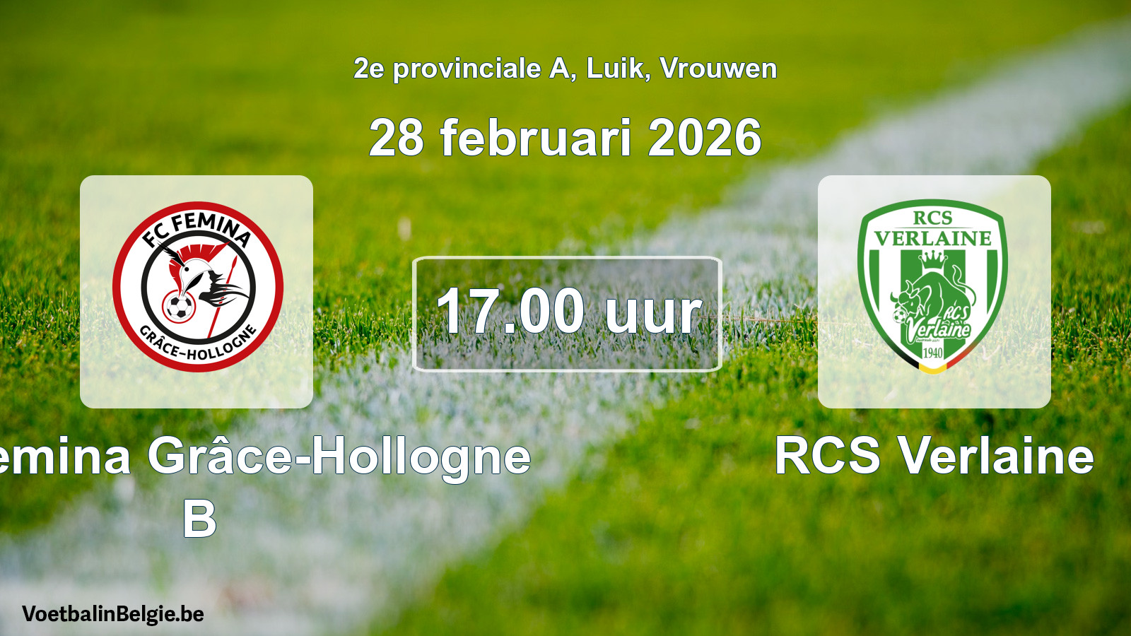 Scheduled match women football: FC Femina Grâce-Hollogne B - RCS Verlaine (28 February 2026)