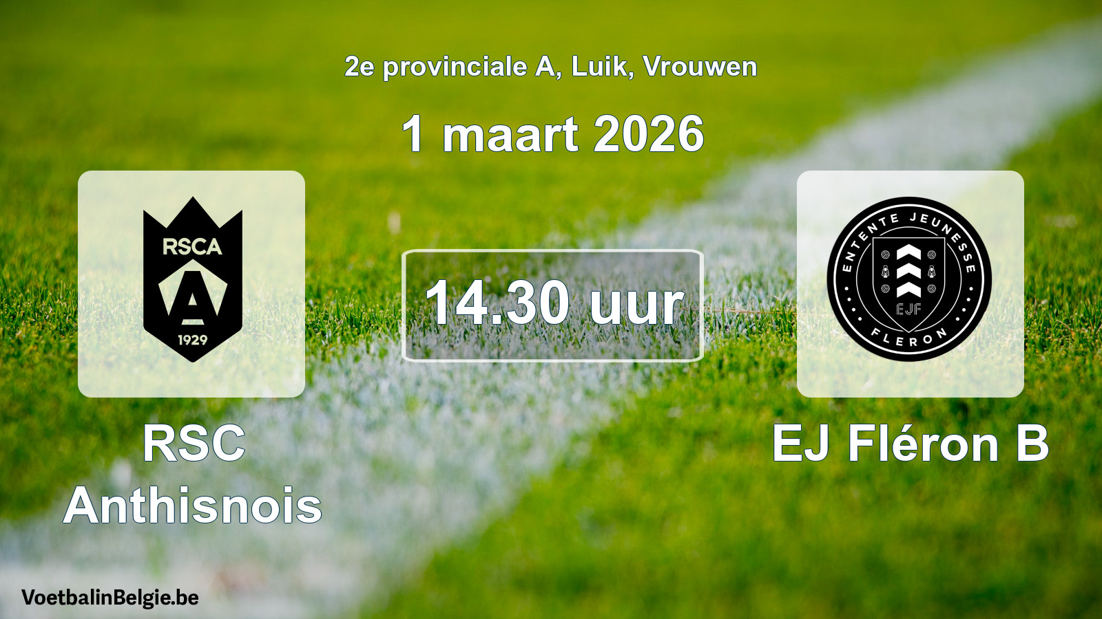 Scheduled match women football: RSC Anthisnois - EJ Fléron B (1 March 2026)