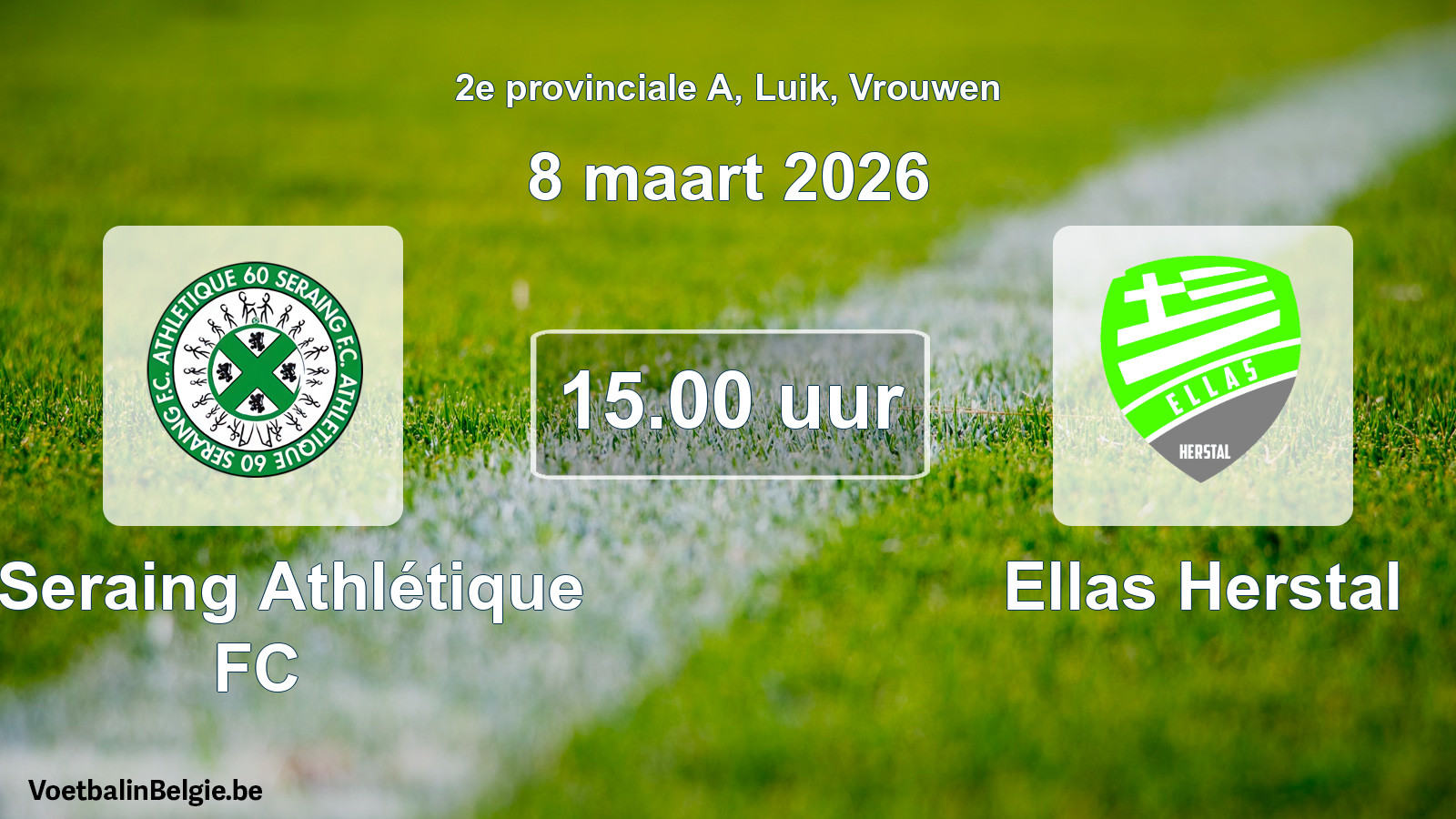 Scheduled match women football: R Seraing Athlétique FC - Ellas Herstal (8 March 2026)