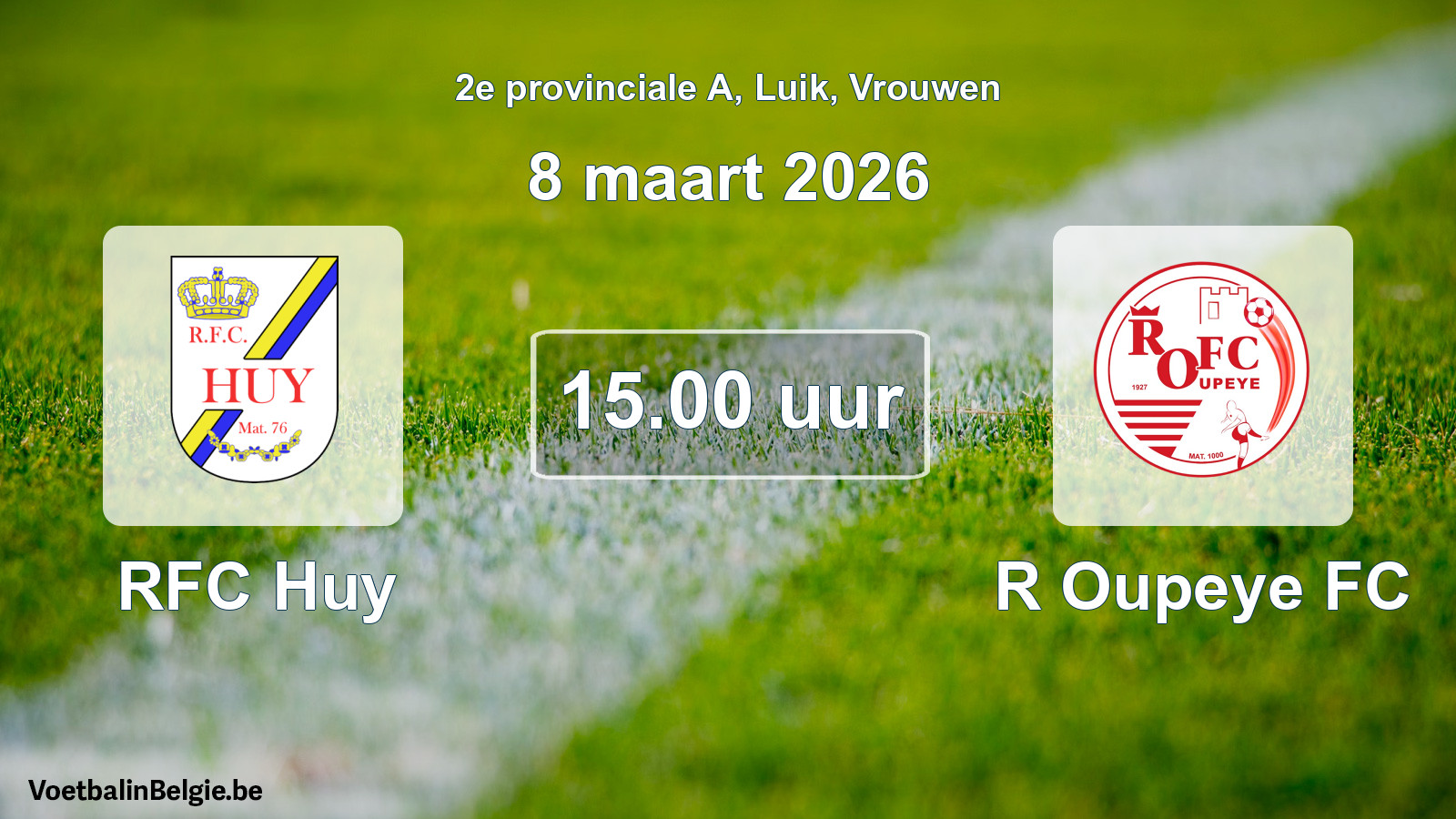 Match prévu football femmes: RFC Huy - R Oupeye FC (8 mars 2026)