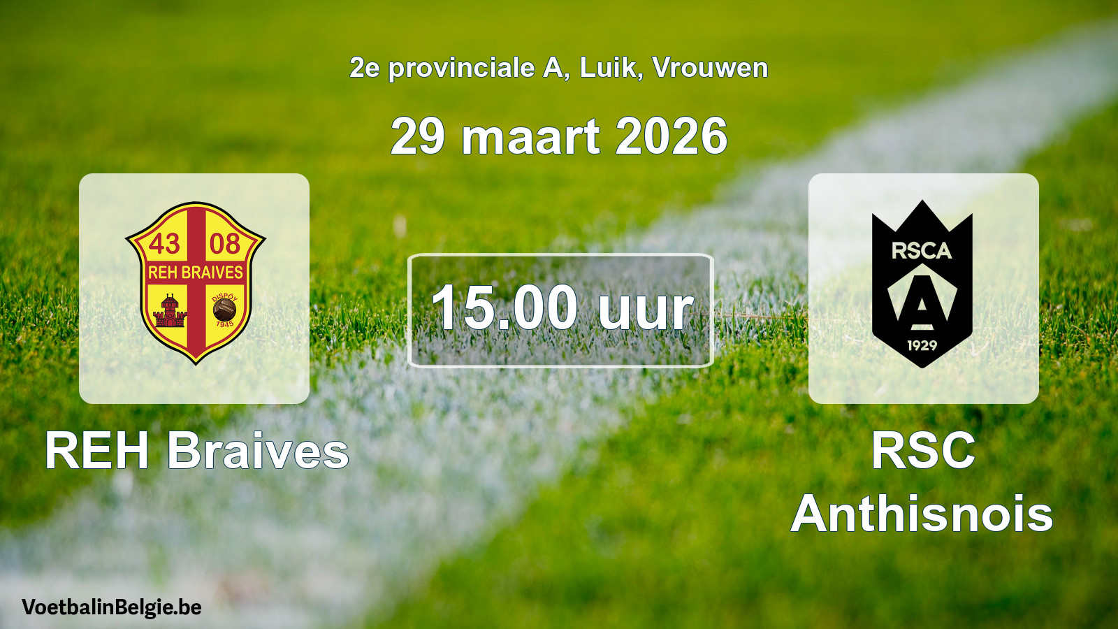 Scheduled match women football: REH Braives - RSC Anthisnois (29 March 2026)