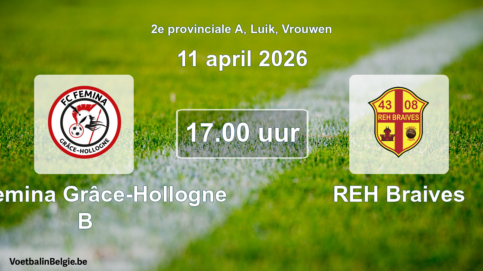 Scheduled match women football: FC Femina Grâce-Hollogne B - REH Braives (11 April 2026)