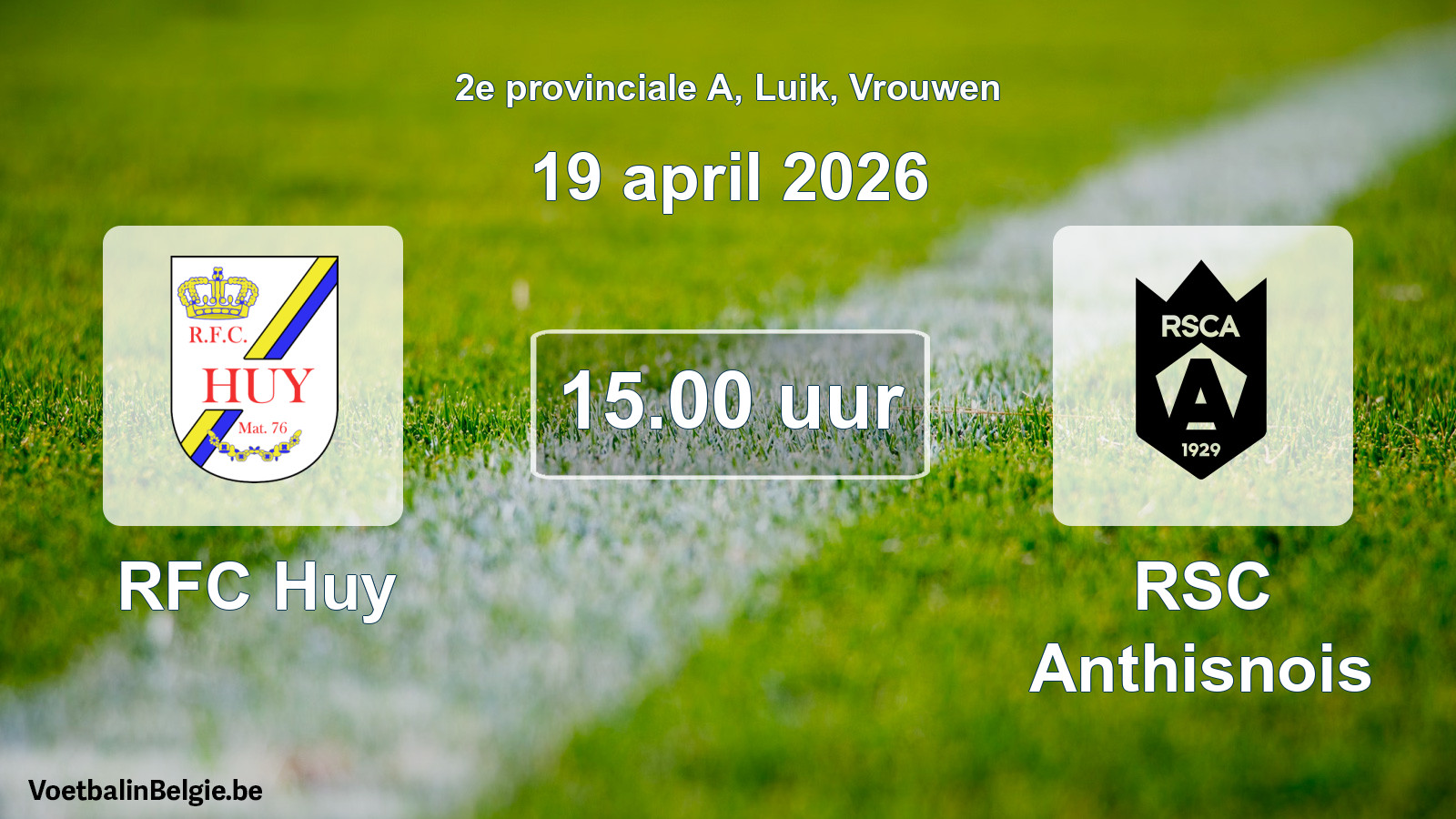 Scheduled match women football: RFC Huy - RSC Anthisnois (19 April 2026)