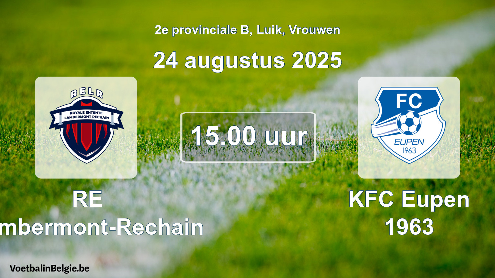 Scheduled match women football: RE Lambermont-Rechain - KFC Eupen 1963 (24 August 2025)