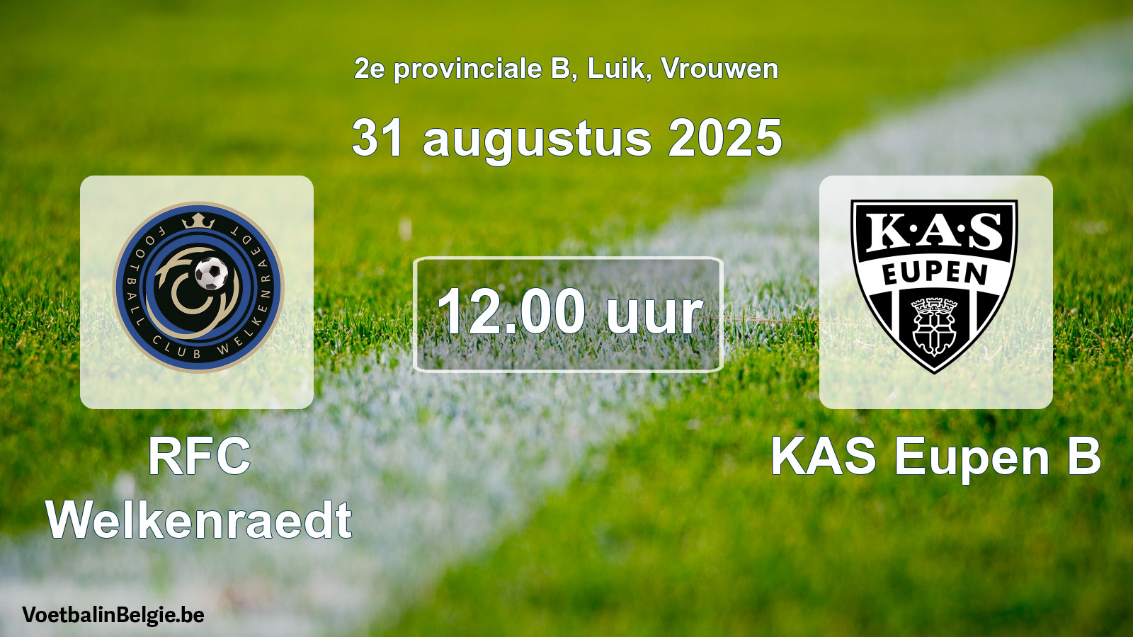 Scheduled match women football: RFC Welkenraedt - KAS Eupen B (31 August 2025)