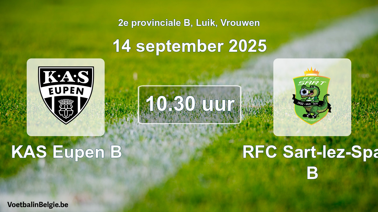 Scheduled match women football: KAS Eupen B - RFC Sart-lez-Spa B (14 September 2025)