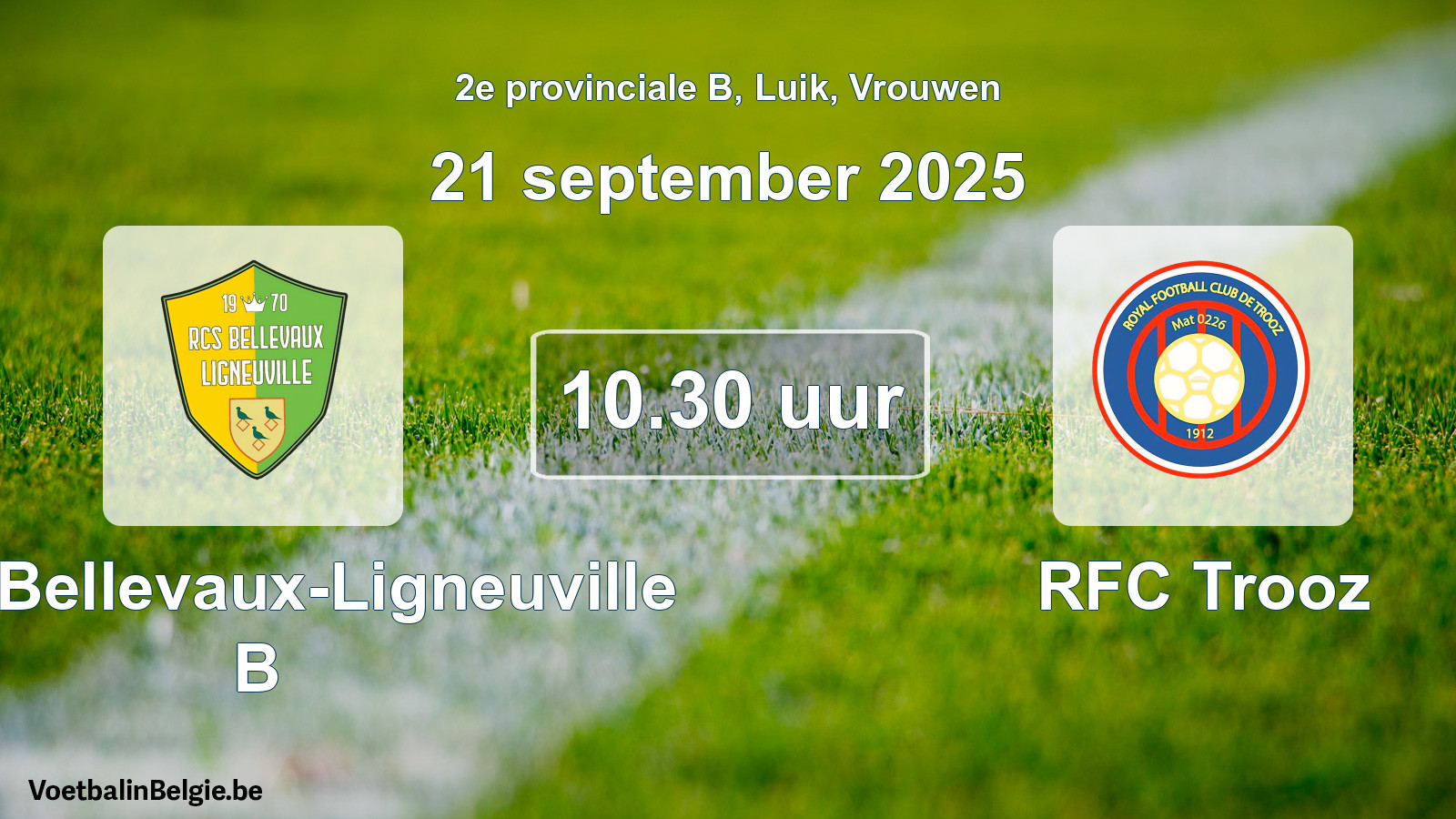 Scheduled match women football: RCS Bellevaux-Ligneuville B - RFC Trooz (21 September 2025)
