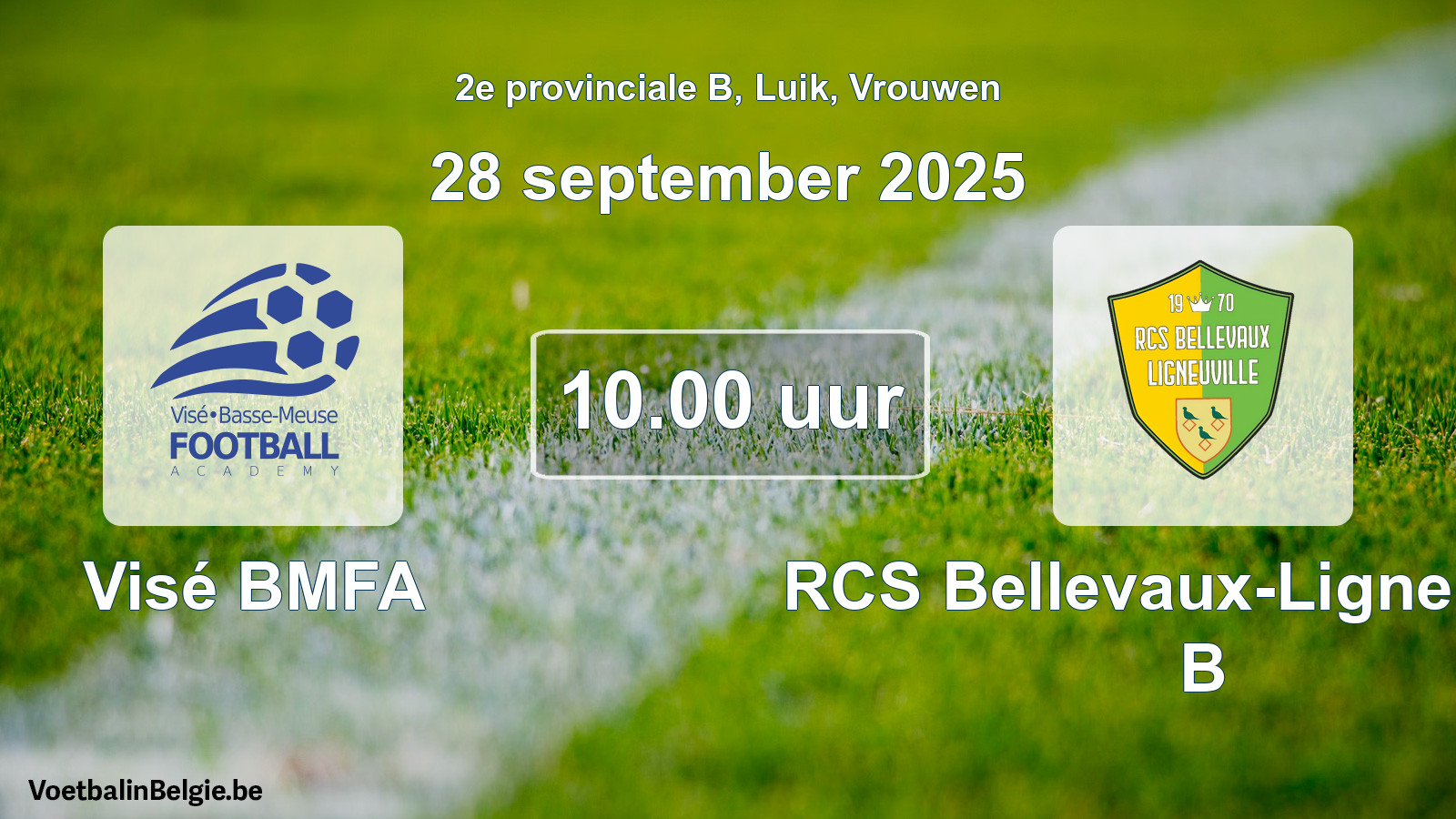 Scheduled match women football: Visé BMFA - RCS Bellevaux-Ligneuville B (28 September 2025)
