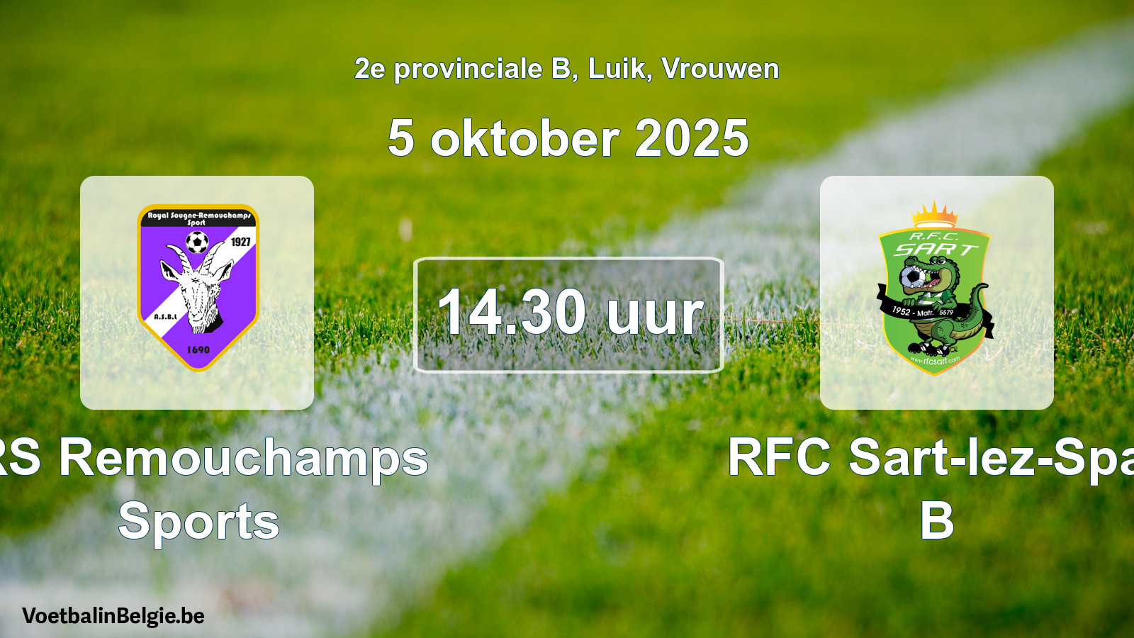 Scheduled match women football: RS Remouchamps Sports - RFC Sart-lez-Spa B (5 October 2025)
