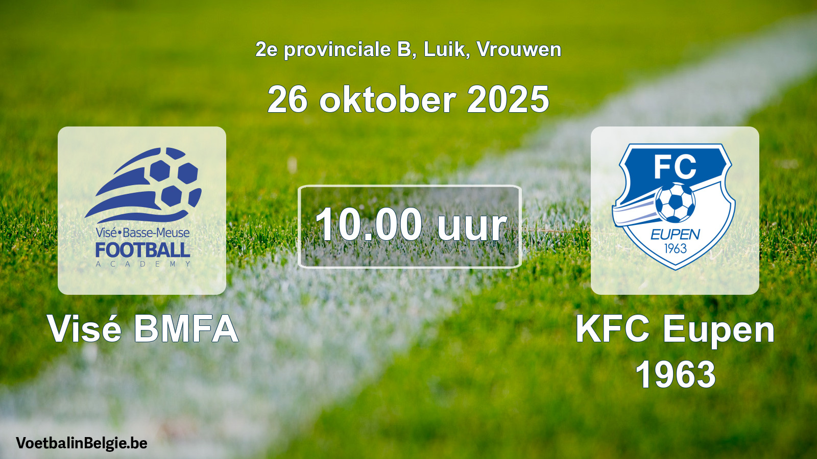Scheduled match women football: Visé BMFA - KFC Eupen 1963 (26 October 2025)