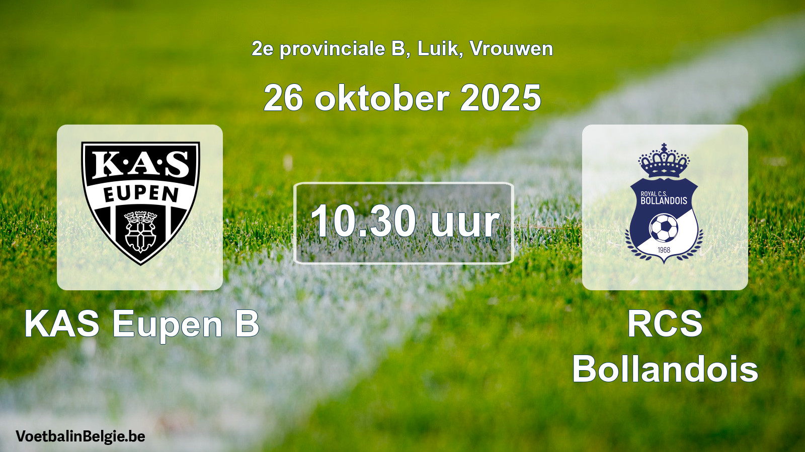 Geplande wedstrijd vrouwenvoetbal: KAS Eupen B - RCS Bollandois (26 oktober 2025)
