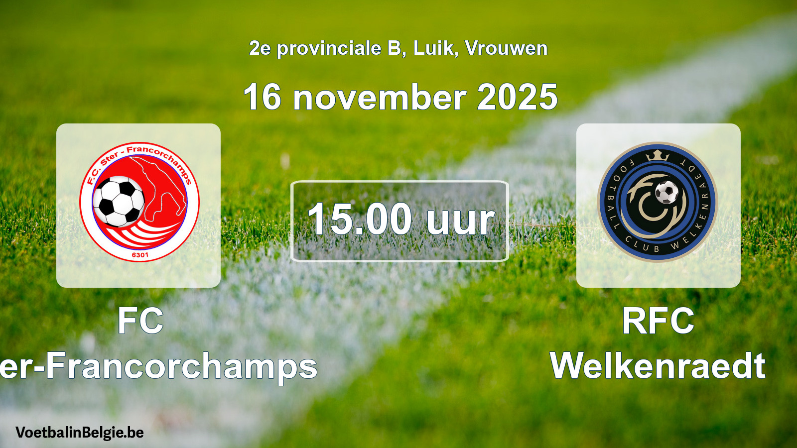 Geplande wedstrijd vrouwenvoetbal: FC Ster-Francorchamps - RFC Welkenraedt (16 november 2025)