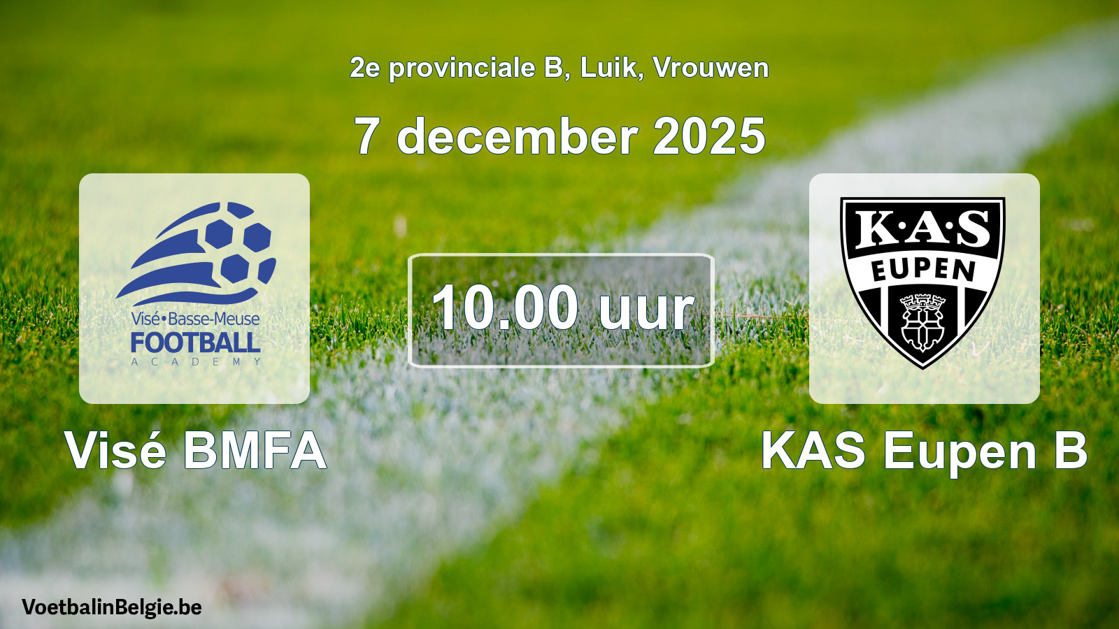 Scheduled match women football: Visé BMFA - KAS Eupen B (7 December 2025)