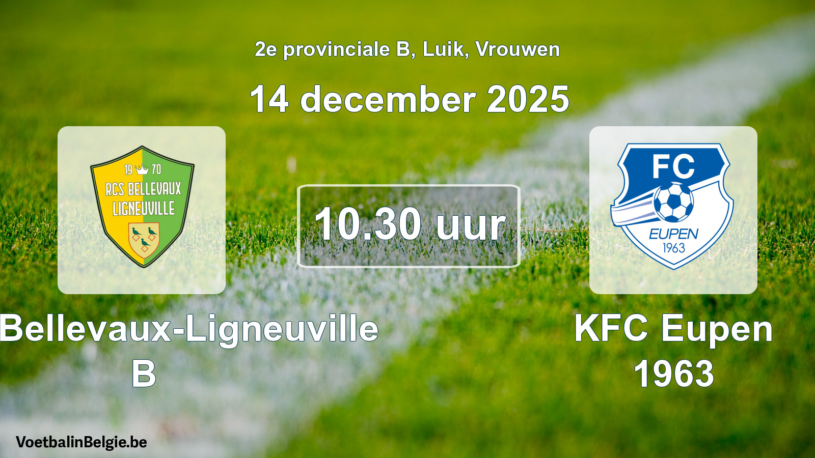 Geplande wedstrijd vrouwenvoetbal: RCS Bellevaux-Ligneuville B - KFC Eupen 1963 (14 december 2025)