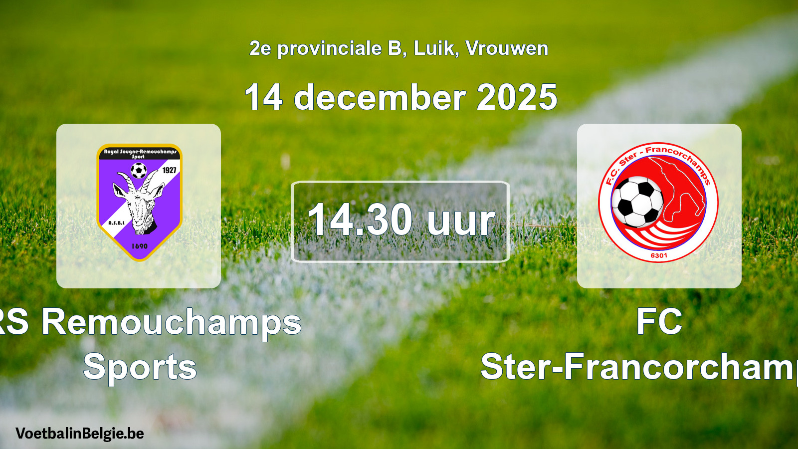 Geplande wedstrijd vrouwenvoetbal: RS Remouchamps Sports - FC Ster-Francorchamps (14 december 2025)
