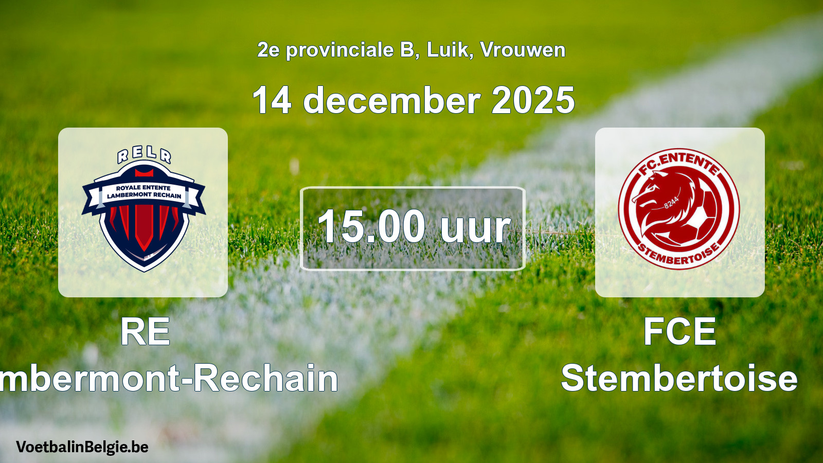 Scheduled match women football: RE Lambermont-Rechain - FCE Stembertoise (14 December 2025)