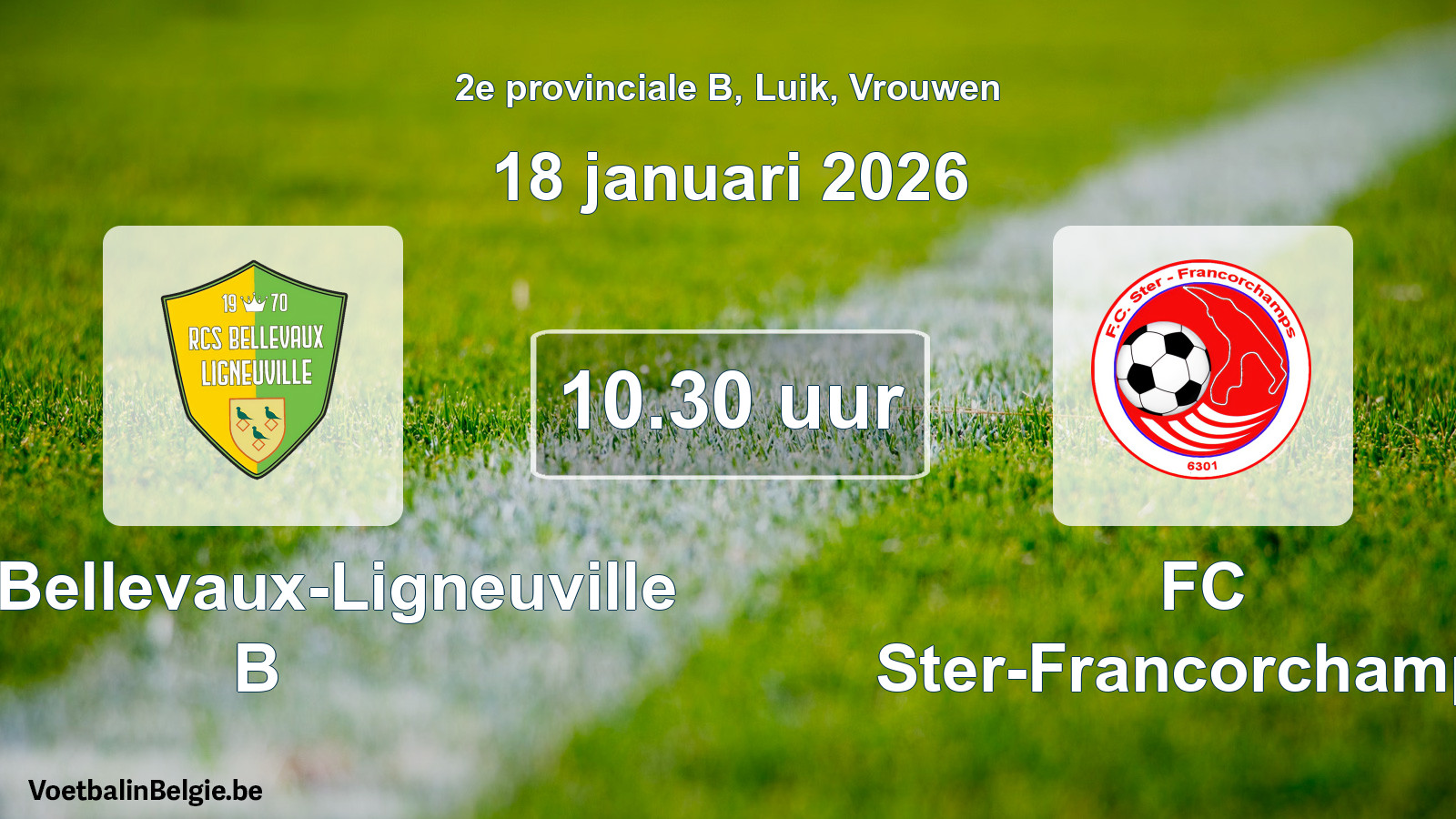 Geplantes Spiel frauen-Fußball: RCS Bellevaux-Ligneuville B - FC Ster-Francorchamps (18 Januar 2026)