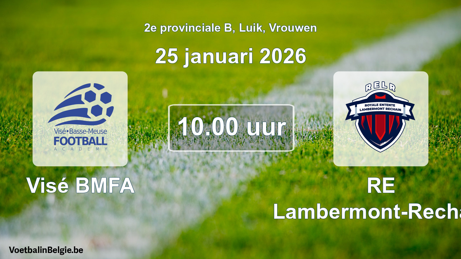 Scheduled match women football: Visé BMFA - RE Lambermont-Rechain (25 January 2026)