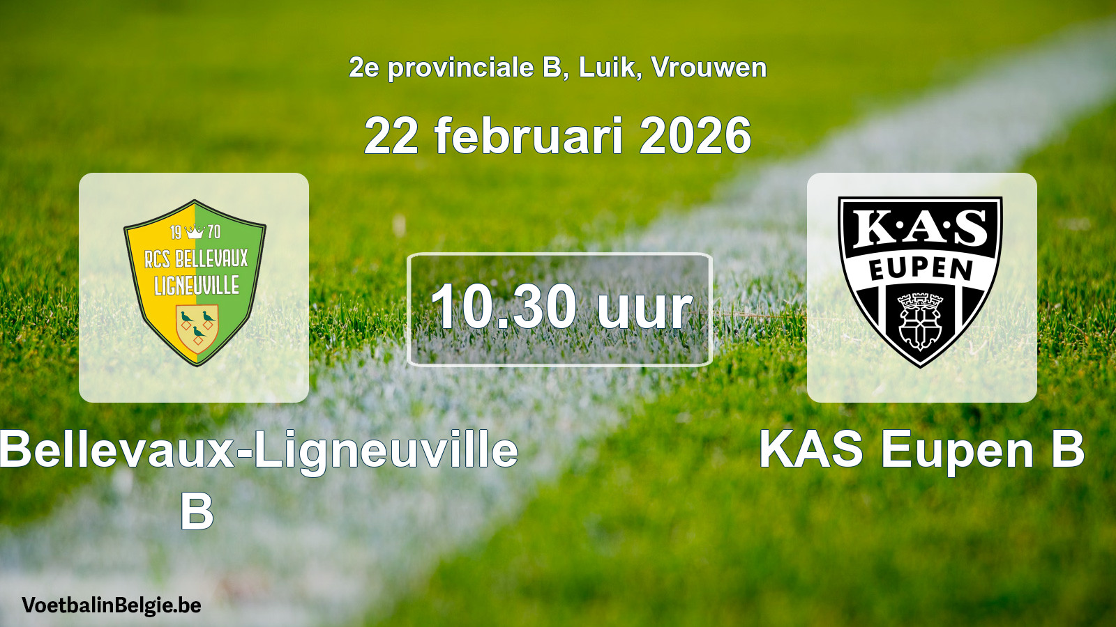 Geplantes Spiel frauen-Fußball: RCS Bellevaux-Ligneuville B - KAS Eupen B (22 Februar 2026)
