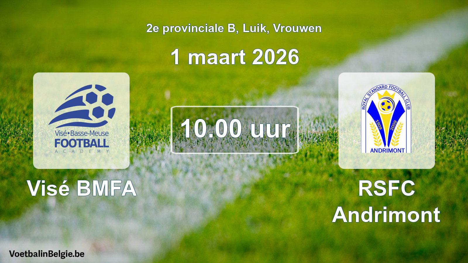 Scheduled match women football: Visé BMFA - RSFC Andrimont (1 March 2026)