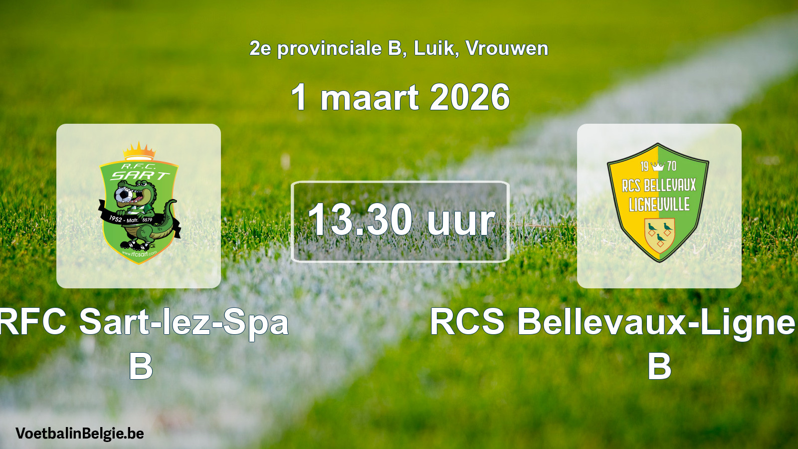 Scheduled match women football: RFC Sart-lez-Spa B - RCS Bellevaux-Ligneuville B (1 March 2026)