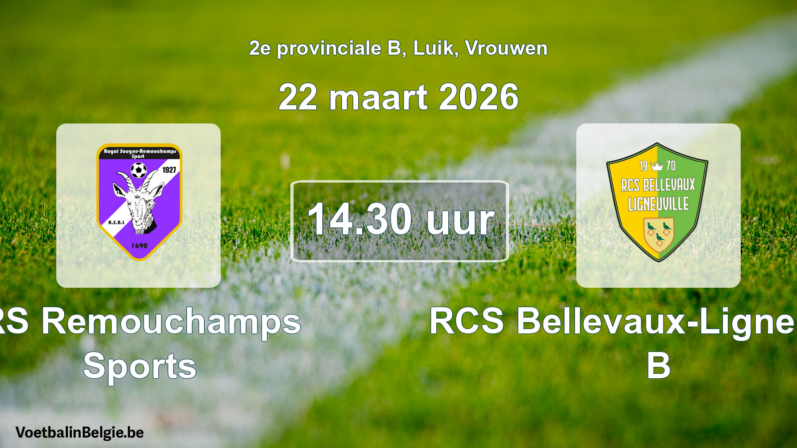 Geplantes Spiel frauen-Fußball: RS Remouchamps Sports - RCS Bellevaux-Ligneuville B (22 März 2026)