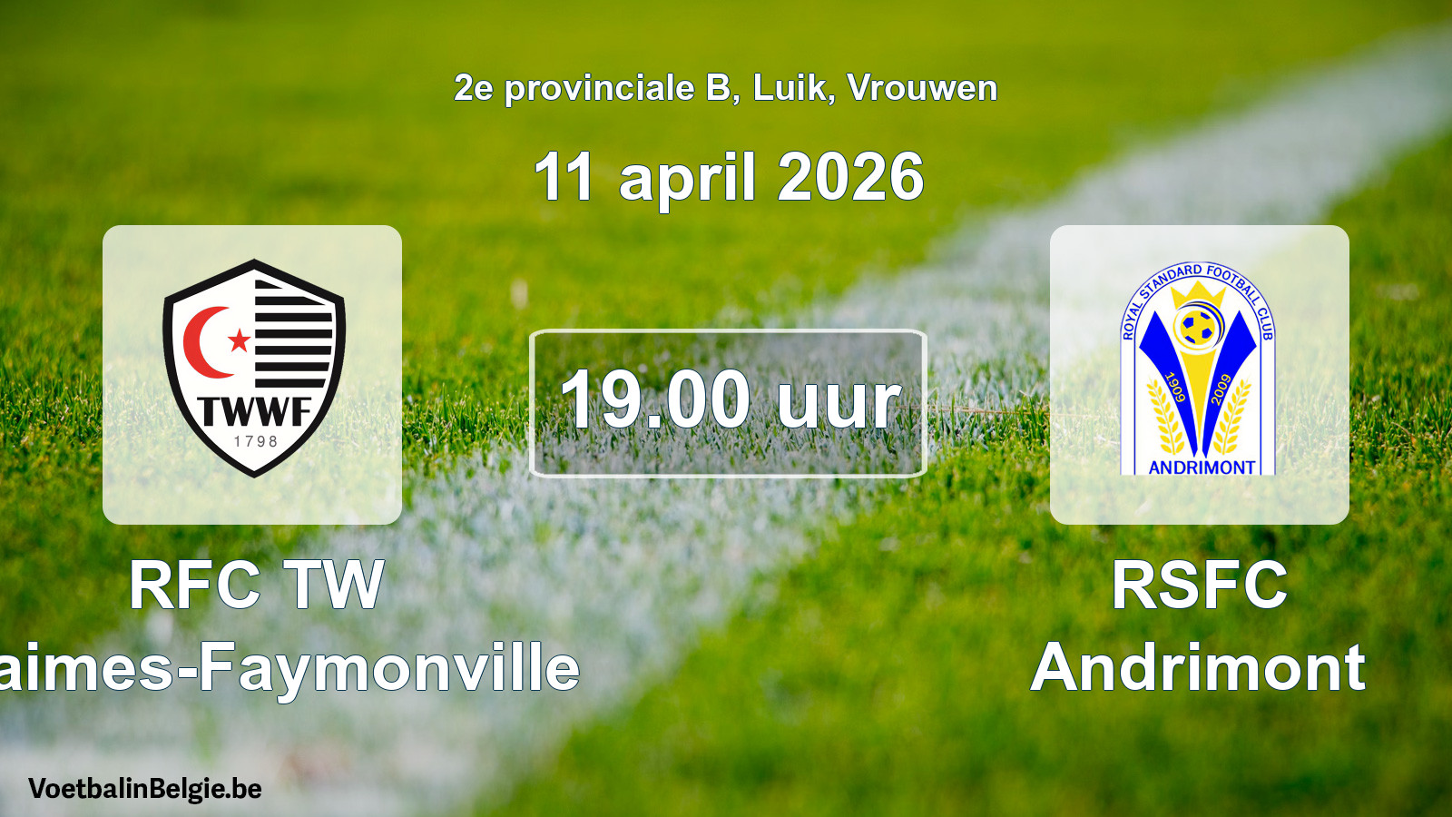 Match prévu football femmes: RFC TW Waimes-Faymonville - RSFC Andrimont (11 avril 2026)