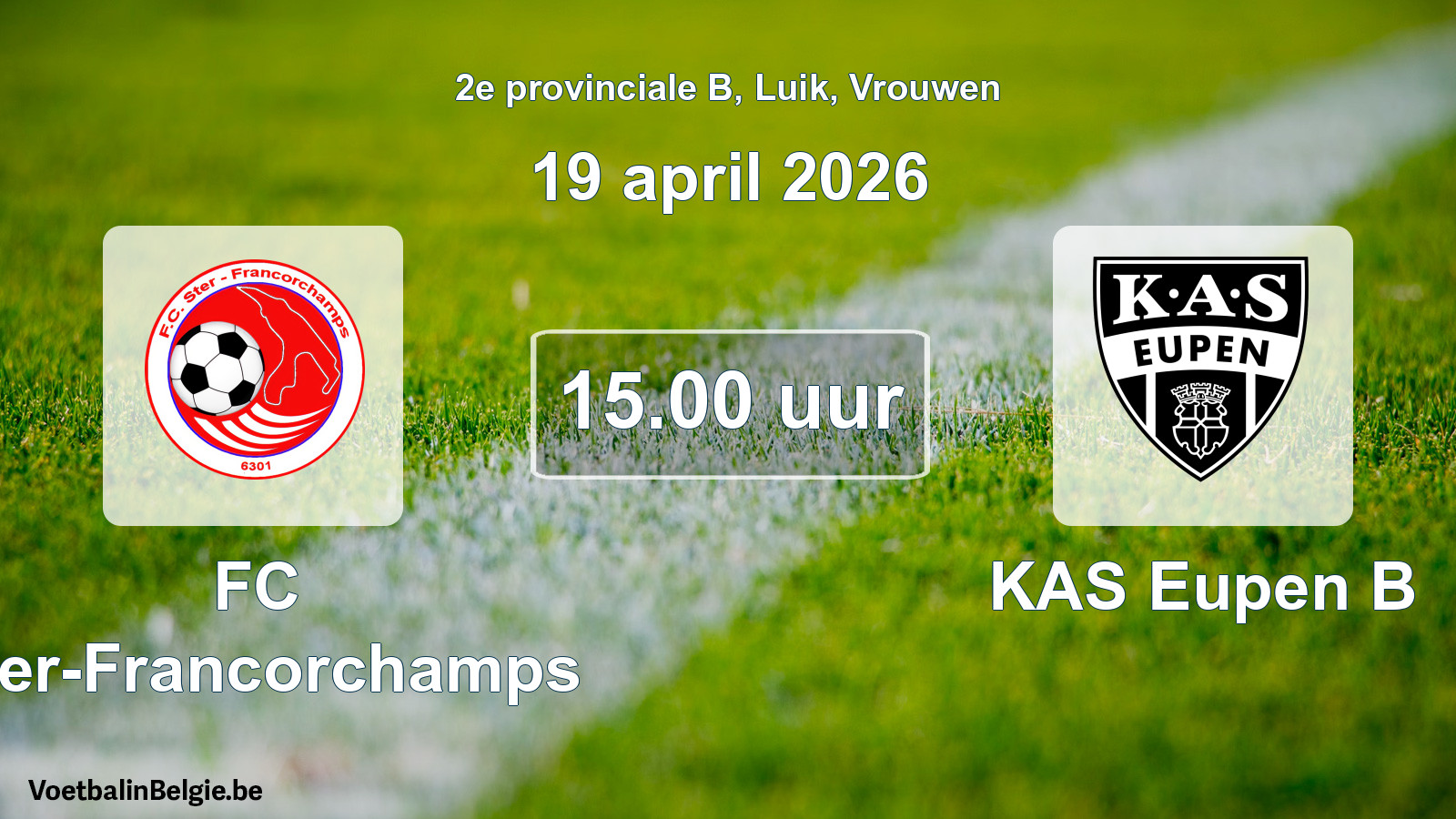 Geplande wedstrijd vrouwenvoetbal: FC Ster-Francorchamps - KAS Eupen B (19 april 2026)