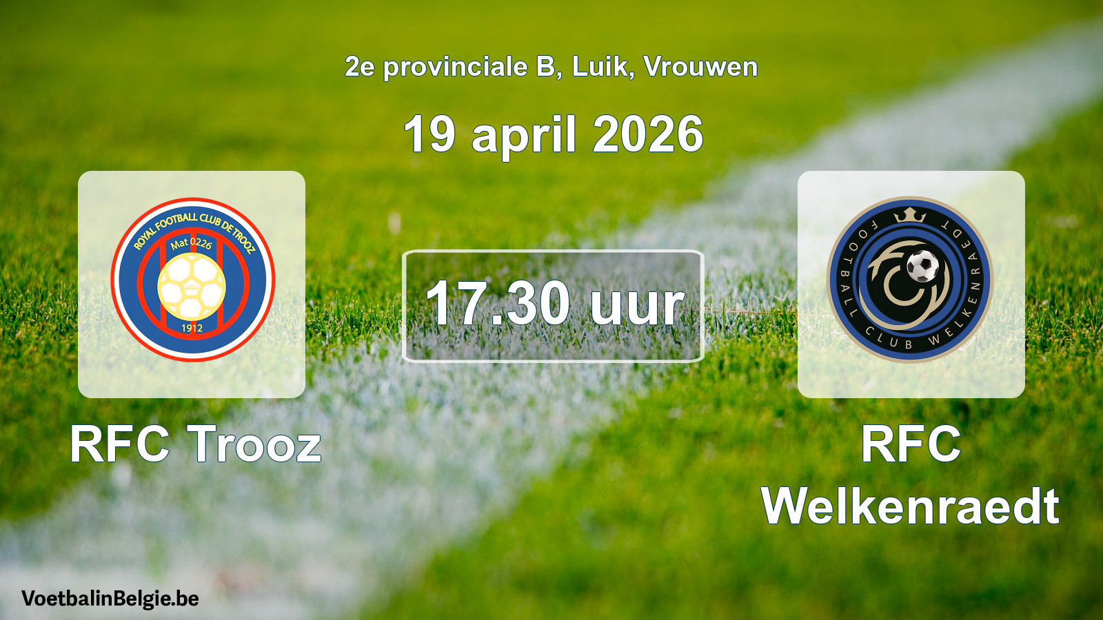 Scheduled match women football: RFC Trooz - RFC Welkenraedt (19 April 2026)