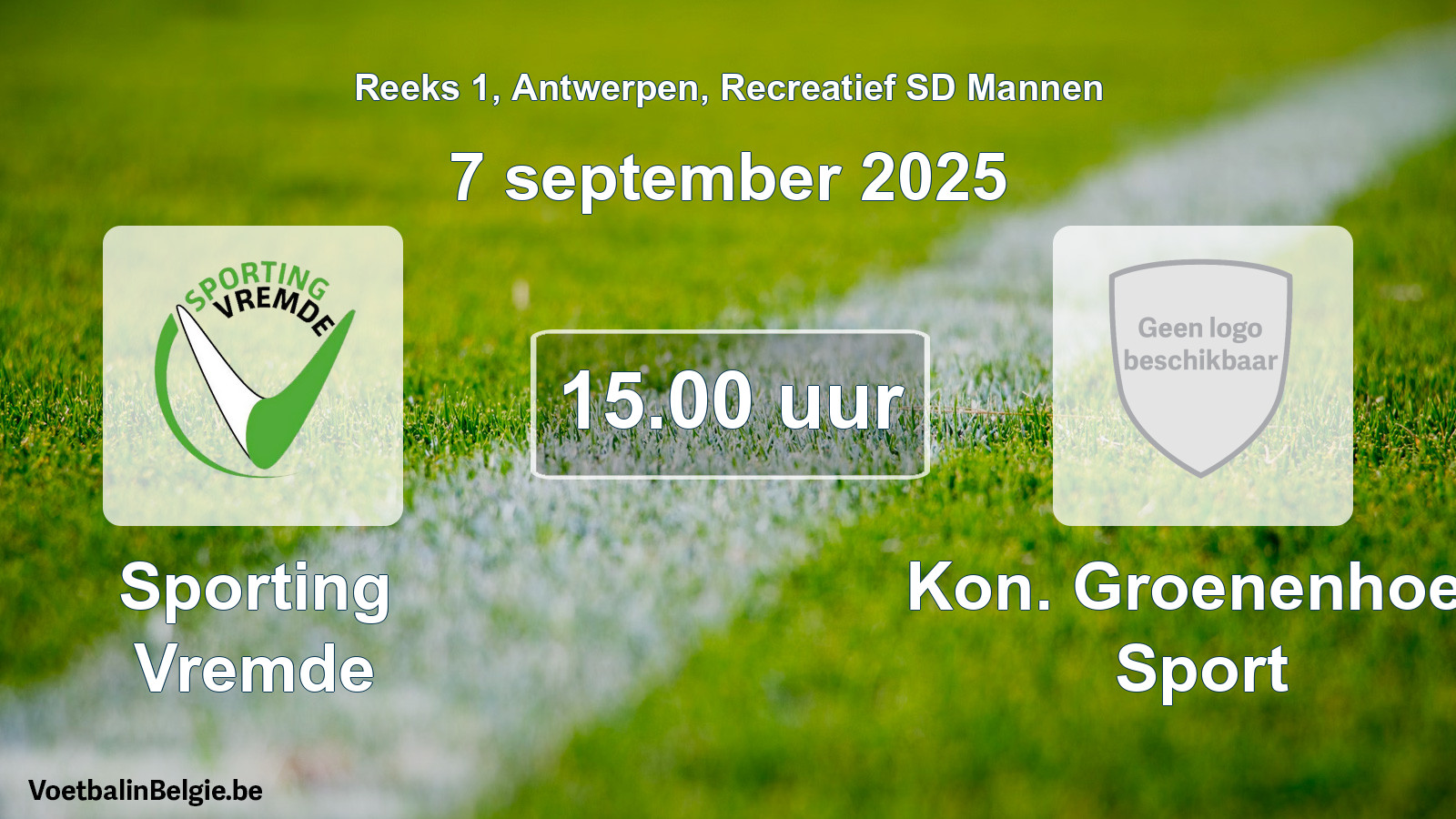 Geplantes Spiel freizeit sd männer-Fußball: Sporting Vremde - Kon. Groenenhoek Sport (7 September 2025)