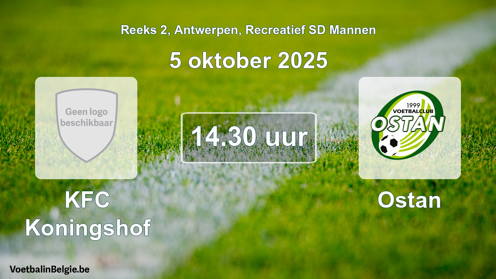 Geplantes Spiel freizeit sd männer-Fußball: KFC Koningshof - Ostan (5 Oktober 2025)