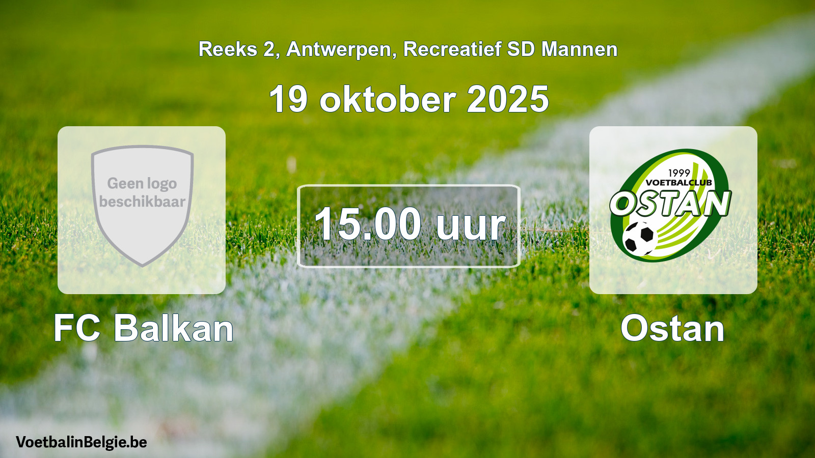 Match prévu football récréatif sd hommes: FC Balkan - Ostan (19 octobre 2025)
