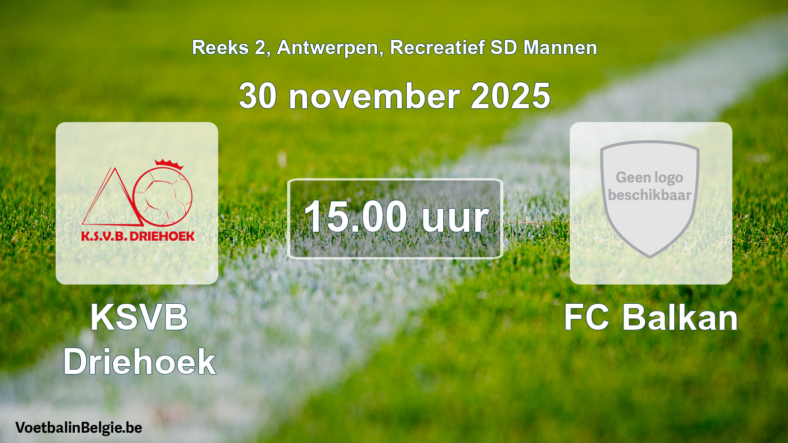 Scheduled match recreational sd men football: KSVB Driehoek - FC Balkan (30 November 2025)