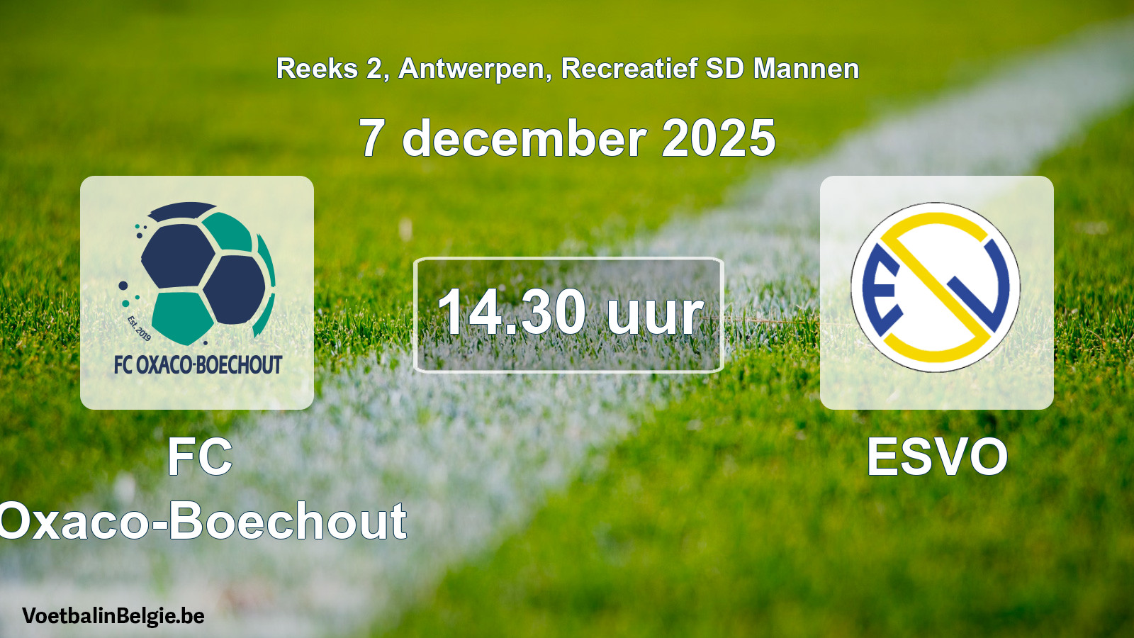 Scheduled match recreational sd men football: FC Oxaco-Boechout - ESVO (7 December 2025)